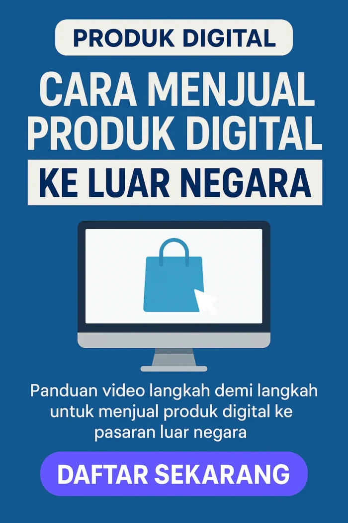BISNES ONLINE- Panduan Jual Produk Digital Luar Negara